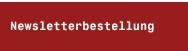 Newsletterbestellung