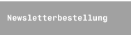 Newsletterbestellung